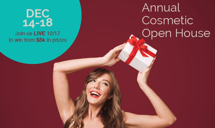 SBC Cosmetic Open House Dates: 12/14-18, Join us LIVE 12/17 to win from $5k in prizes.